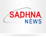 sadhna news