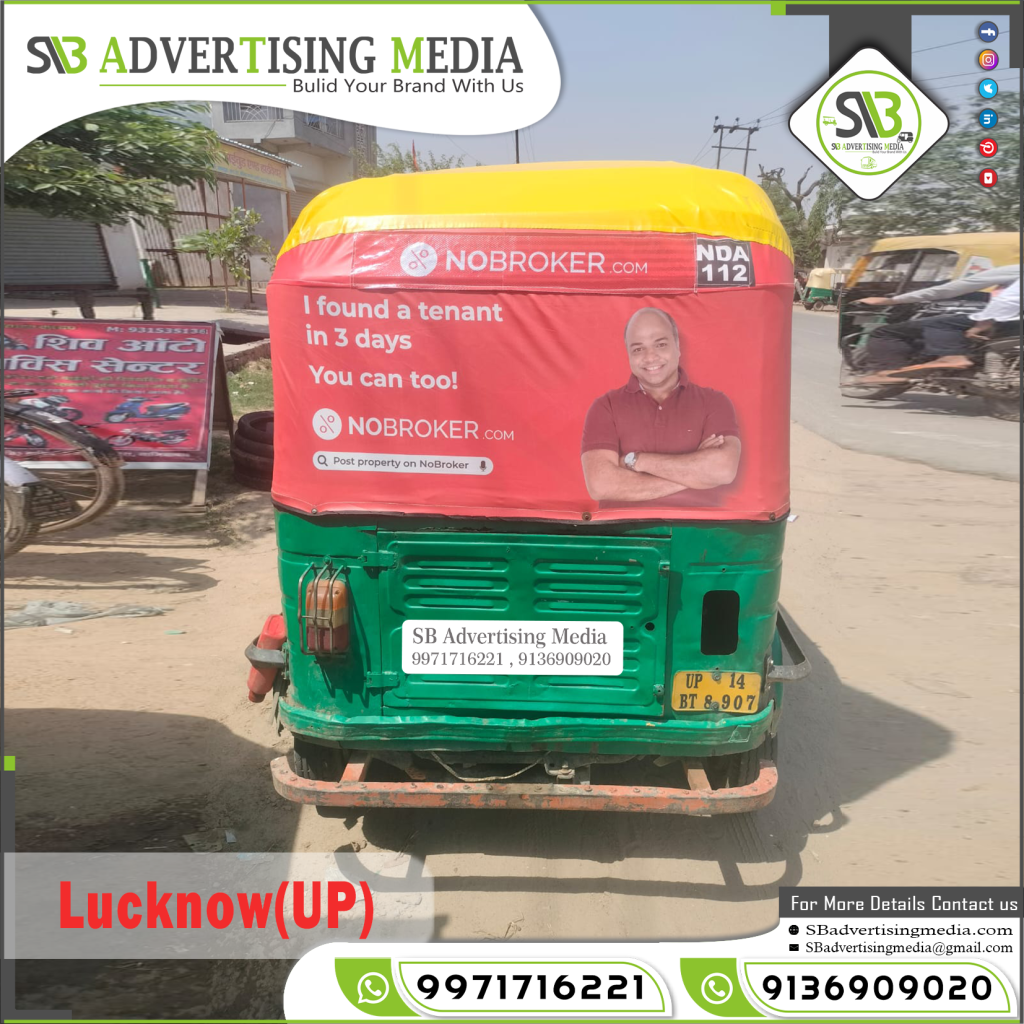 auto rickshaw advertising agency nobroker property app lucknow uttar pradesh