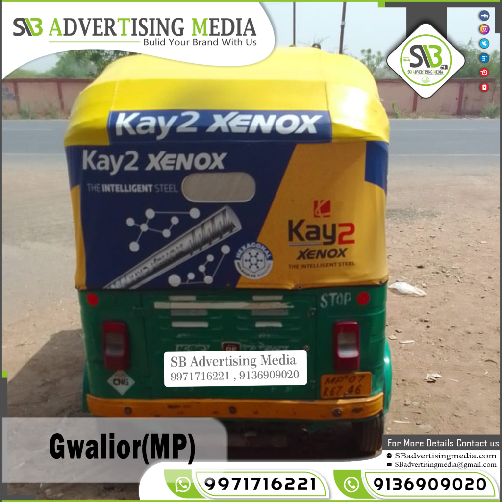 auto rickshaw hood advertising kay2 xenon steel tmt bar gwalio madhya pradesh